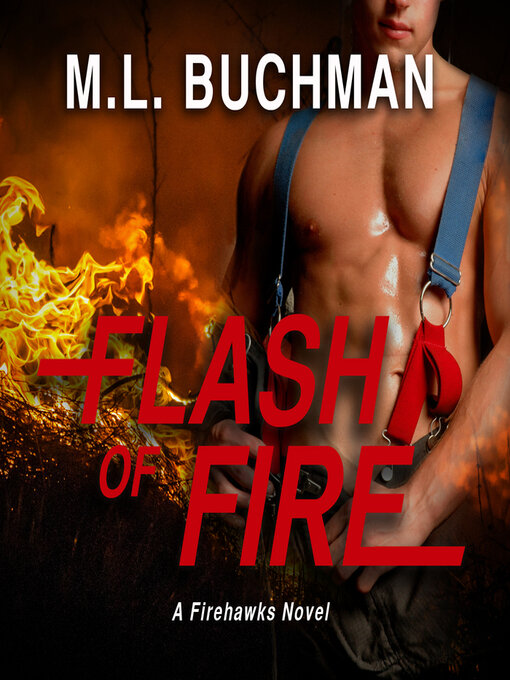 Title details for Flash of Fire by M. L. Buchman - Wait list